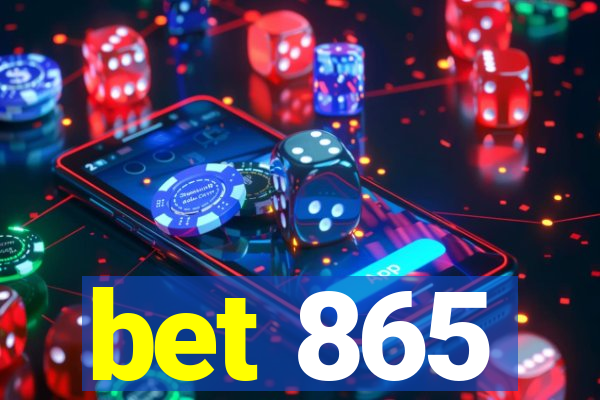 bet 865