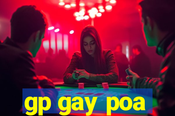 gp gay poa