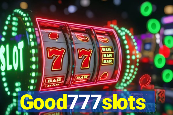 Good777slots