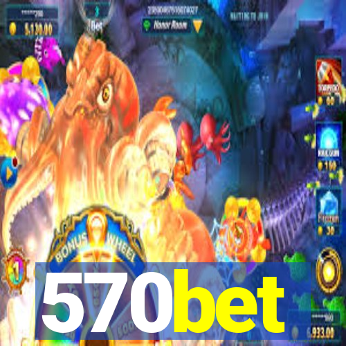 570bet