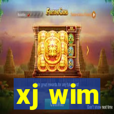 xj wim