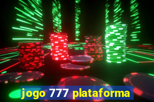 jogo 777 plataforma