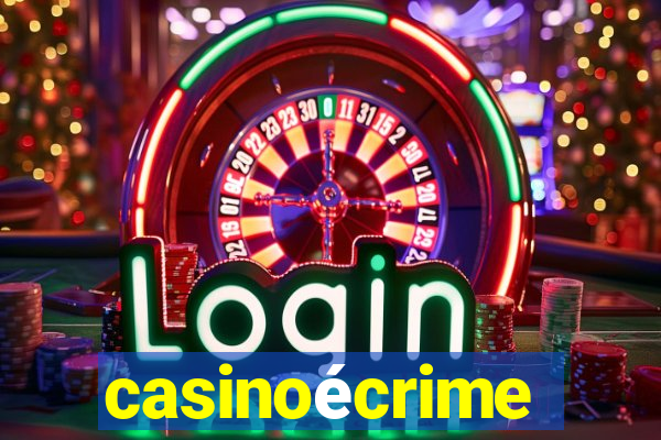 casinoécrime