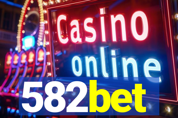 582bet