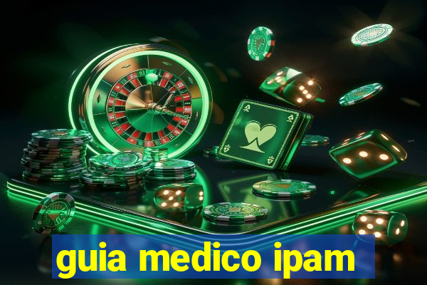 guia medico ipam