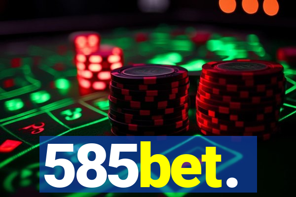 585bet.