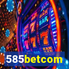 585betcom