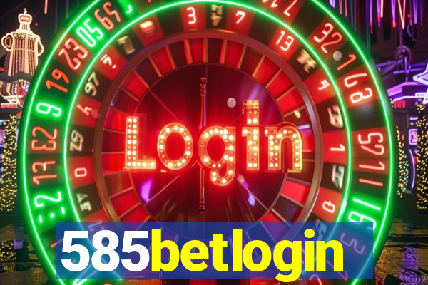 585betlogin