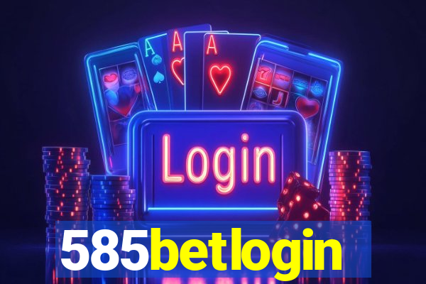 585betlogin