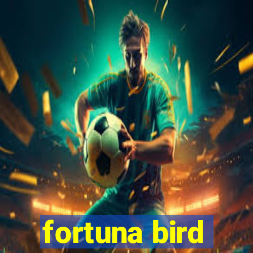 fortuna bird