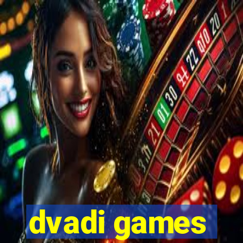 dvadi games