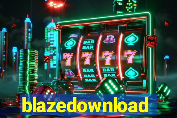 blazedownload