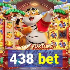 438 bet