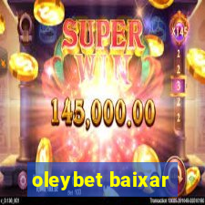 oleybet baixar