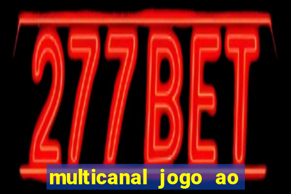 multicanal jogo ao vivo cruzeiro