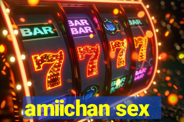 amiichan sex