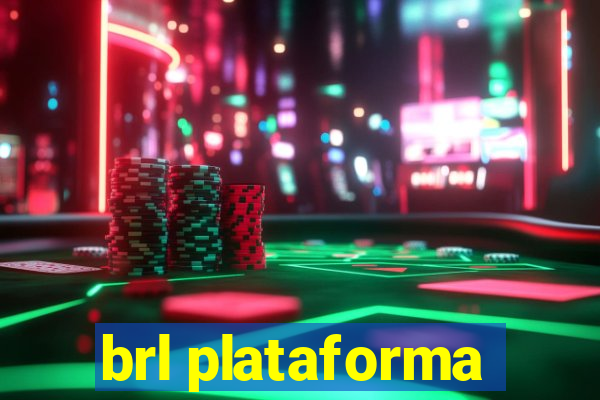 brl plataforma