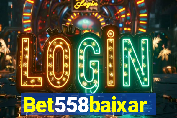 Bet558baixar