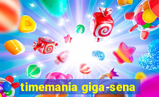 timemania giga-sena