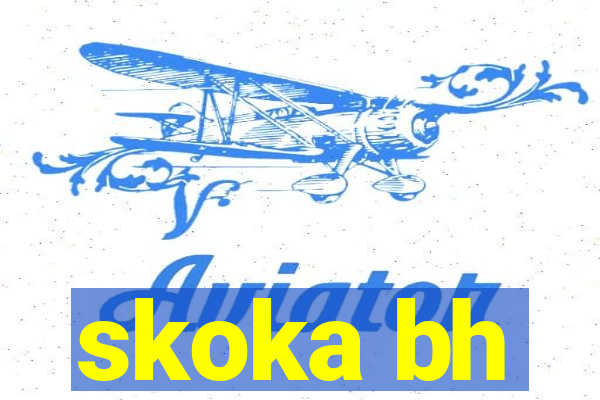 skoka bh