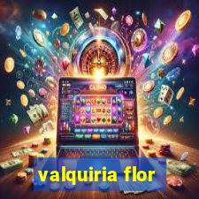 valquiria flor