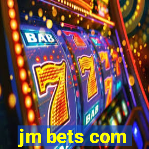 jm bets com