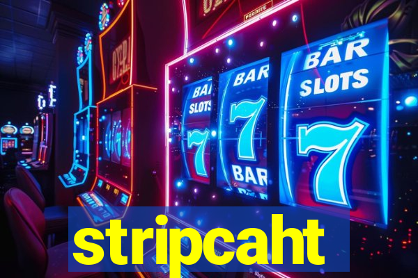 stripcaht