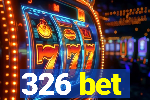 326 bet