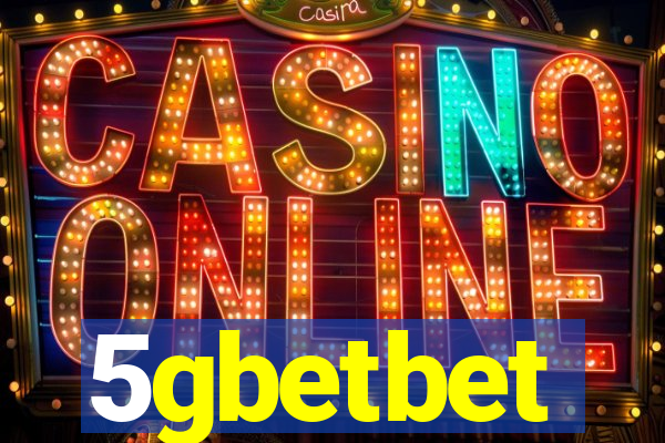 5gbetbet