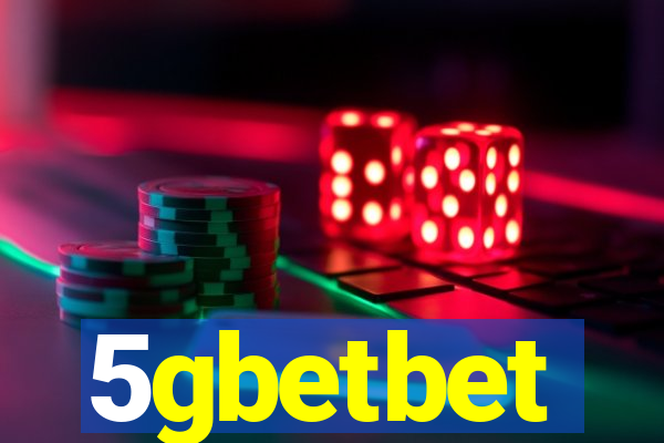 5gbetbet