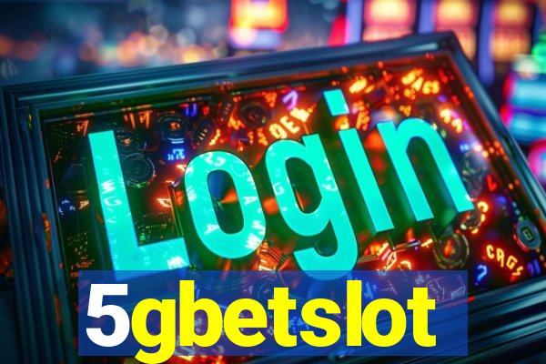 5gbetslot