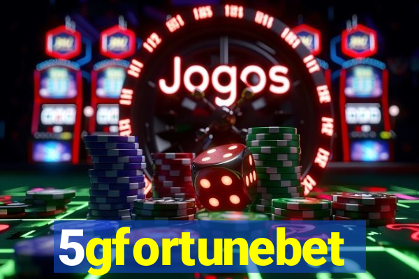 5gfortunebet