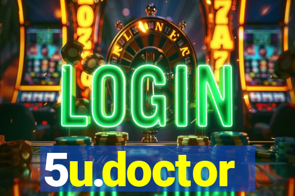 5u.doctor