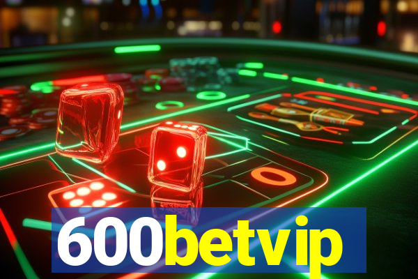 600betvip