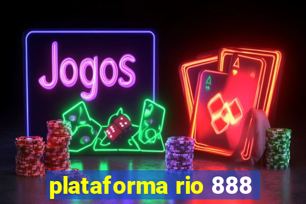 plataforma rio 888