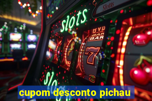 cupom desconto pichau