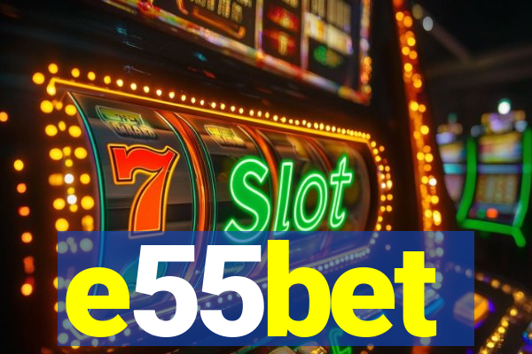 e55bet