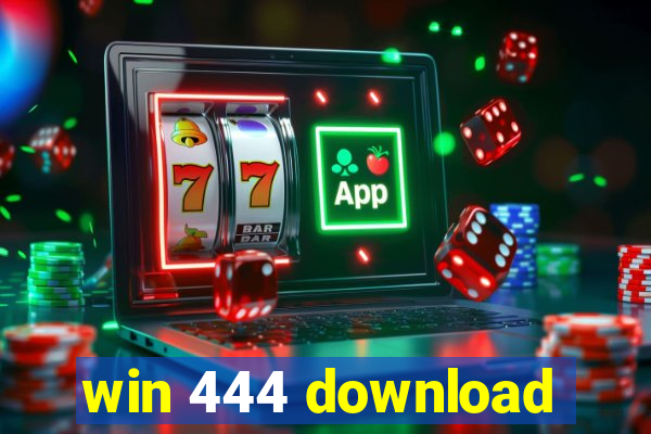 win 444 download