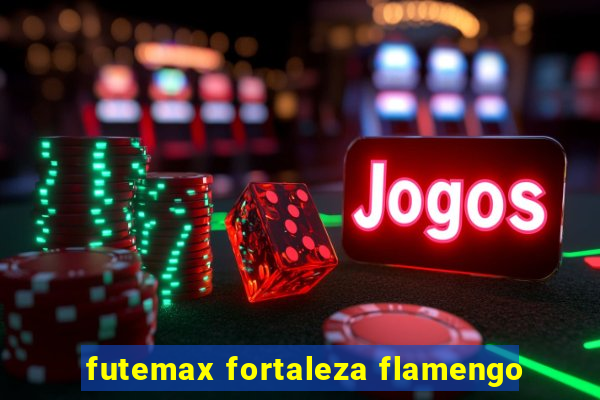 futemax fortaleza flamengo