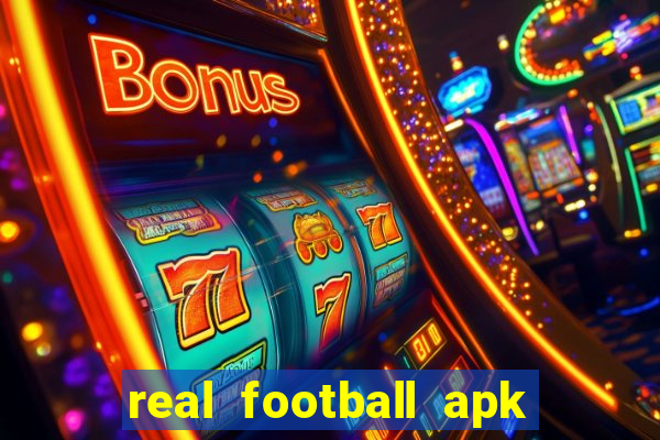 real football apk dinheiro infinito