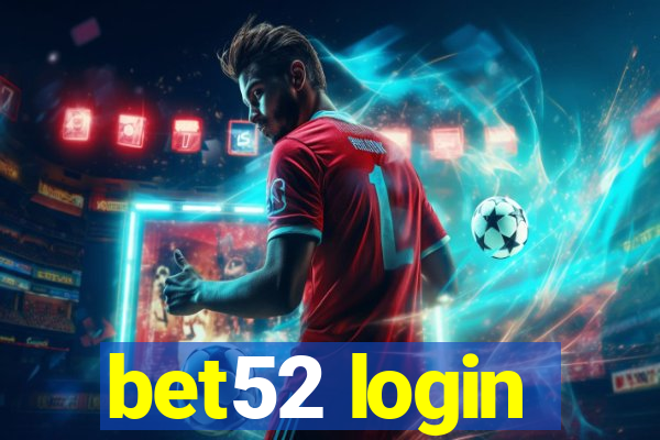 bet52 login