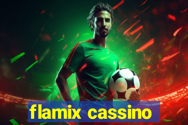 flamix cassino