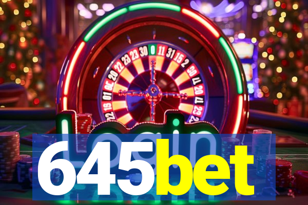 645bet