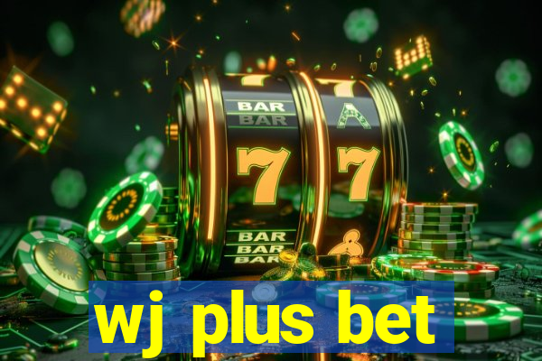 wj plus bet