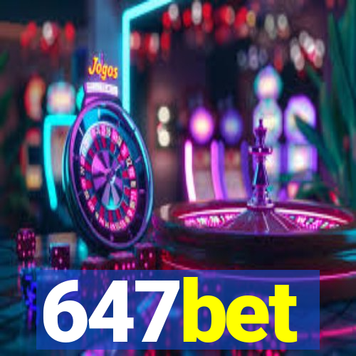 647bet