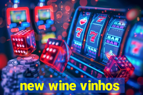 new wine vinhos