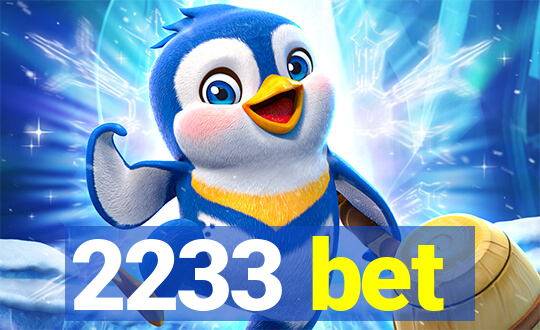 2233 bet