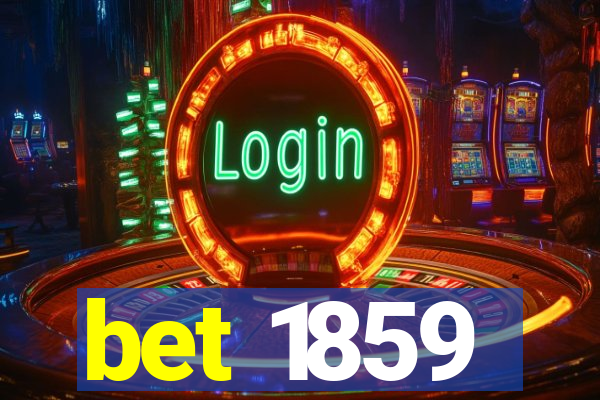 bet 1859