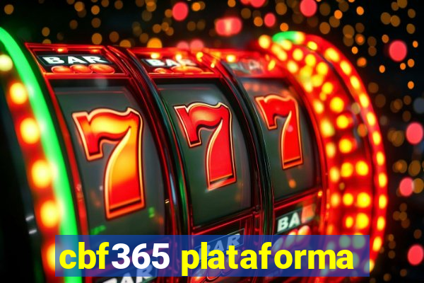 cbf365 plataforma