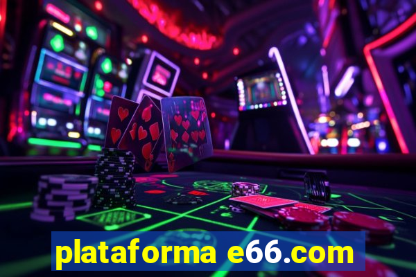 plataforma e66.com